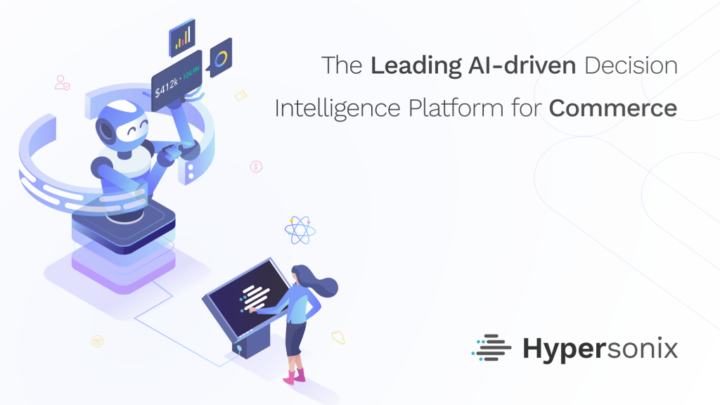 Hypersonix Powering the Intelligent Enterprise with Augmented Analytics